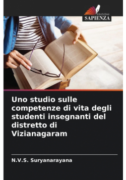 Uno studio sulle competenze di vita degli studenti insegnanti del distretto di Vizianagaram