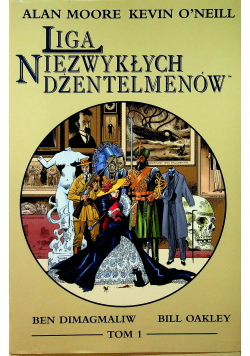 Liga Niezwykłych Dżentelmenów Tom I