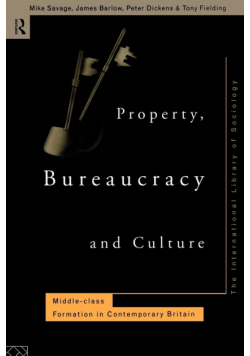 Property, Bureaucracy and Culture