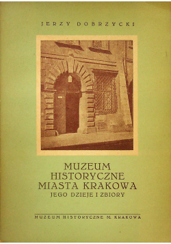 Muzeum historyczne miasta Krakowa