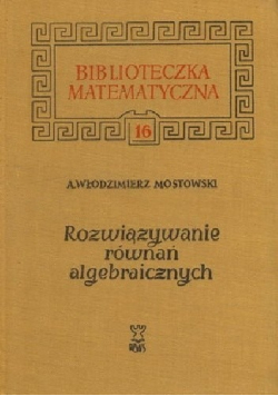 Rozwiązywanie równań algebraicznych