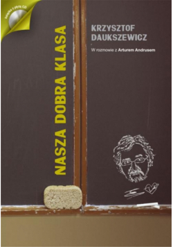 Daukszewicz Krzysztof - Nasza dobra klasa + CD