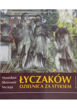 Łyczaków dzienica za Styksem