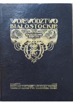 Województwo Białostockie Przeszłość Zabytki, 1929 r.