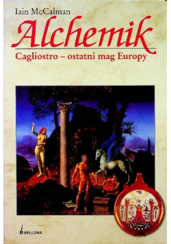 Alchemik Cagliostro ostatni mag Europy