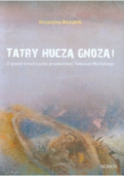 Tatry huczą gnozą