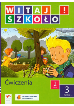 Witaj szkoło 2 Ćwiczenia część 3