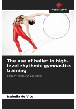The use of ballet in high-level rhythmic gymnastics training