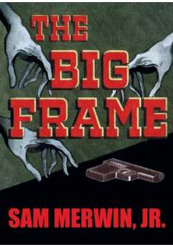The Big Frame