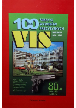 100 lat fabryki wyrobów precyzyjnych