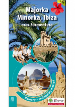 Majorka Minorka Ibiza oraz Formentera
