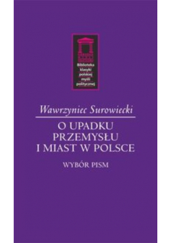 O upadku przemysłu i miast w Polsce