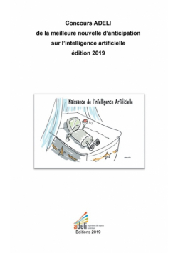 Concours ADELI de la meilleure nouvelle d'anticipation sur l'intelligence artificielle édition 2019