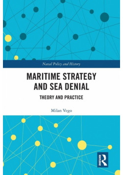 Maritime Strategy and Sea Denial