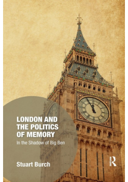 London and the Politics of Memory