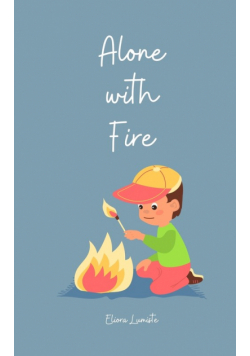 Alone with Fire
