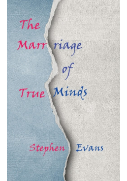 The Marriage of True Minds
