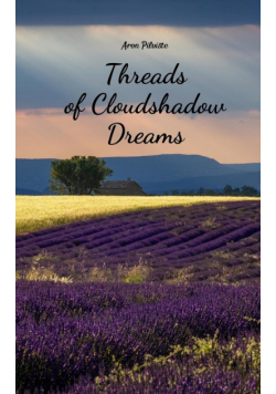 Threads of Cloudshadow Dreams