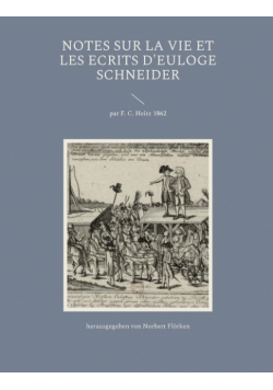 Notes sur la vie et les ecrits d'Euloge Schneider
