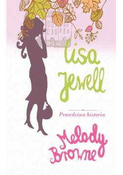 Prawdziwa historia Melody Browne