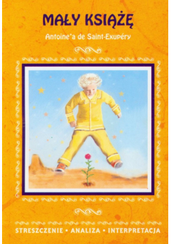 Mały książę Antoinea de Saint-Exupery