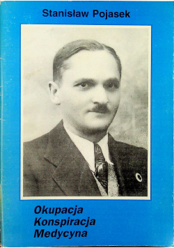 Okupacja konspiracja medycyna
