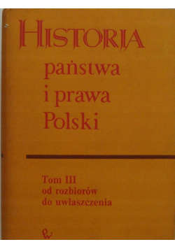 Historia państwa i prawa Polski tom III