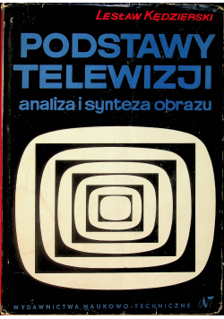 Podstawy telewizji Analiza i synteza obrazu