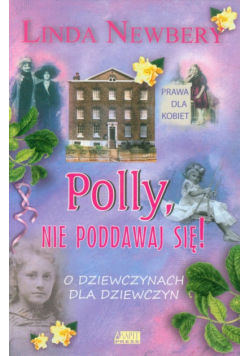 Polly nie poddawaj się
