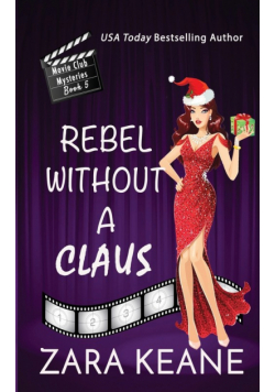 Rebel without a Claus (Movie Club Mysteries, Book 5)