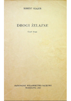 Drogi żelazne Część 2