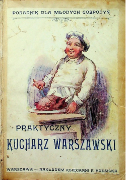 Praktyczny kucharz warszawski 1903 r.