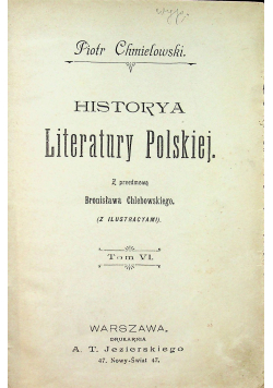 Historya Literatury Polskiej Tom VI 1900 r.