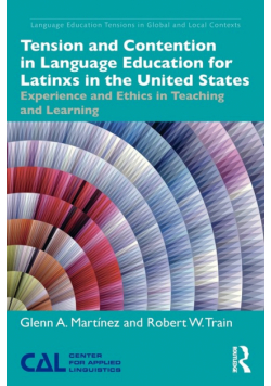Tension and Contention in Language Education for Latinxs in the United States