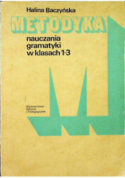 Metodyka nauczania gramatyki w klasach 1 do 3
