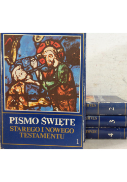 Pismo Święte Starego i Nowego Testamentu Tom od I do IV