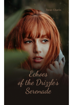 Echoes of the Drizzle's Serenade