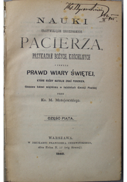 Nauki ułatwiające zrozumienie pacierza przykazań Bożych kościelnych i innych prawd wiary świętej które każdy katolik znać powinien głoszone ludowi wiejskiemu w kościele diecezji Płockiej część 2 1888r.