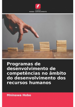 Programas de desenvolvimento de competências no âmbito do desenvolvimento dos recursos humanos