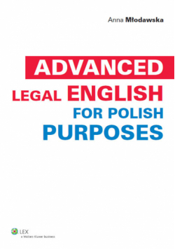 Młodawska Anna - Advanced legal english for polish purposes