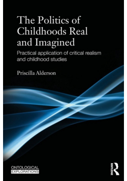 The Politics of Childhoods Real and Imagined