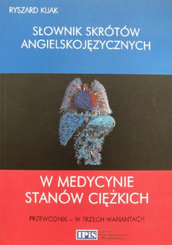 Słownik skrótów angielskojęzycznych w medycynie stanów ciężkich