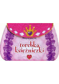 Wspaniała torebka księżniczki