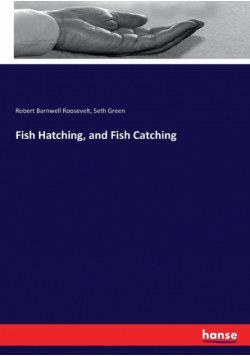 Fish Hatching, and Fish Catching