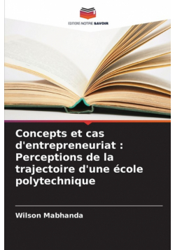 Concepts et cas d'entrepreneuriat
