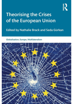 Theorising the Crises of the European Union