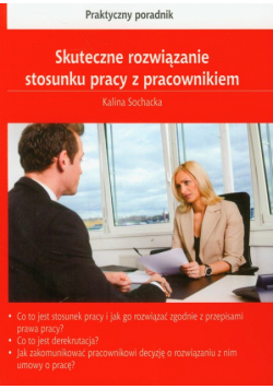 Skuteczne rozwiązanie stosunku pracy z pracownikiem