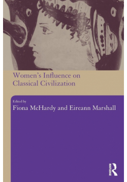 Women's Influence on Classical Civilization