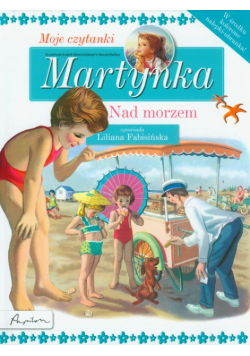 Martynka. Moje czytanki Nad morzem