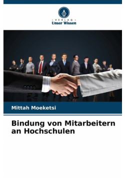 Bindung von Mitarbeitern an Hochschulen